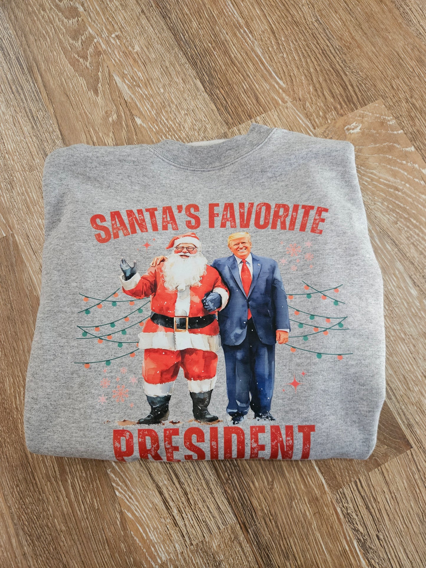 Santas favorite president crewneck